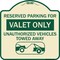 Signmission Reserved Parking Valet Unauthorized Vehicles Towed Away Heavy-Gauge Alum, 18" x 18", TG-1818-23141 A-DES-TG-1818-23141 - alternate 1